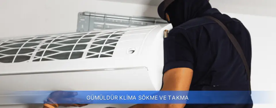 Gümüldür İlçemi Klima Sökme ve Takma
